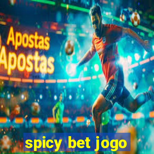 spicy bet jogo